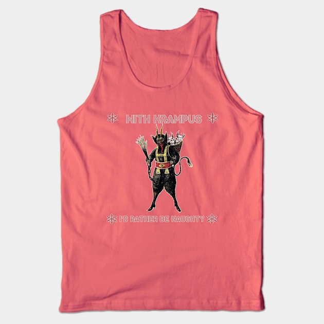 Krampus Rather Be Naughty Tank Top by ScreamKingsPod